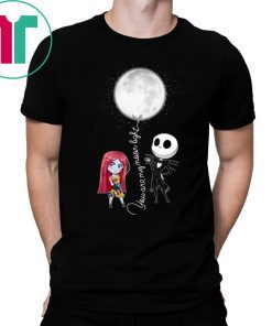 You Are My Moonlight Jack Skellington Nightmare Shirt