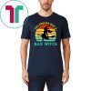You Coulda had a Bad Witch Funny Halloween Costume T-Shirt