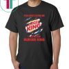 You can't scare me I work for burger king shirt