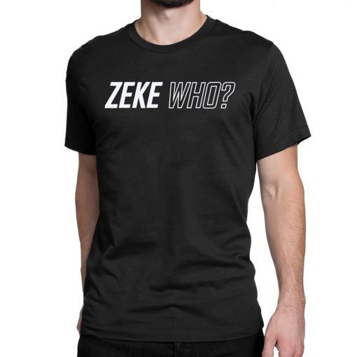Zeke Who Tee Shirts