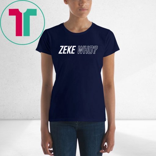 Zeke Who Jerry Jones Ezekiel Elliott Official Tee Shirts
