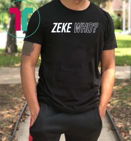 Zeke Who Jerry Jones Ezekiel Elliott Official Tee Shirts