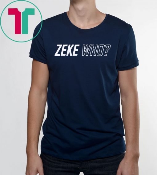 Zeke Who Jerry Jones Ezekiel Elliott Gift Shirts