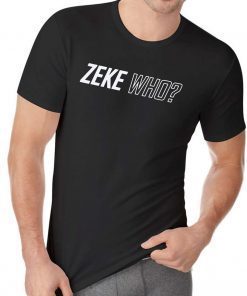 Zeke Who Shirt For Men Womens Tee