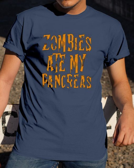 Zombies Ate My Pancreas Halloween Tee Shirt
