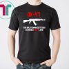 ak 47 the only communist idea liberals don't like shirt