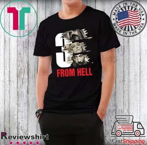 3 from hell Offcial Tee Shirt