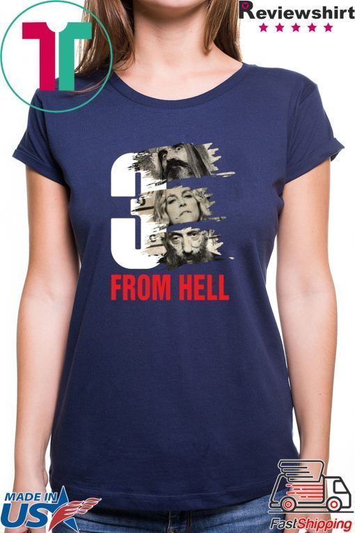 3 from hell t shirt