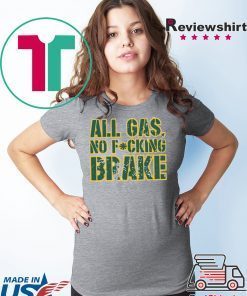 Aaron Jones T-Shirt ALL GAS, NO FU CKING BRAKE