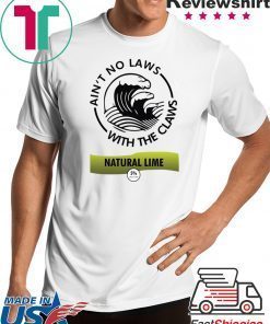 Ain’t no laws with the Claws Natural Lime shirt