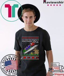 All I Want For Christmas Is More Bobsled Ugly Christmas T-Shirt