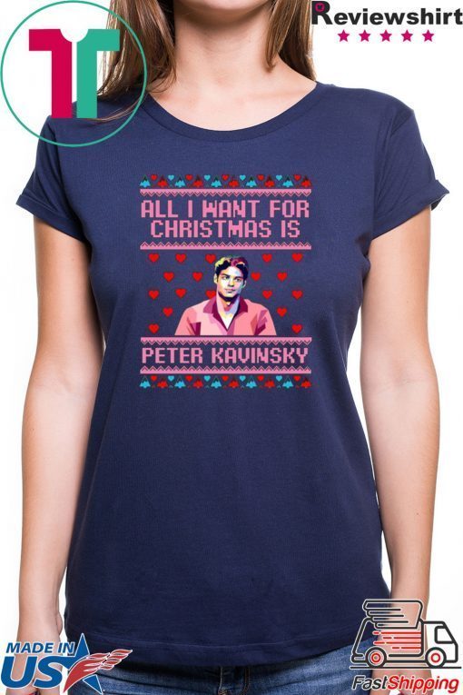 All I Want For Christmas Is Peter Kavinsky Christmas T-Shirt