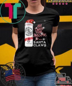 All I Want For Christmas Is White Claw Raspberry Christmas T-Shirt