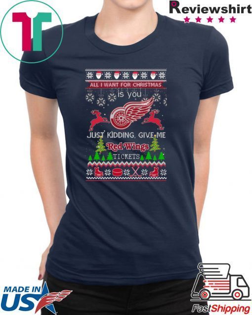 All I Want For Christmas Is You Detroit Red Wings Ice Hockey Ugly Christmas T-Shirt