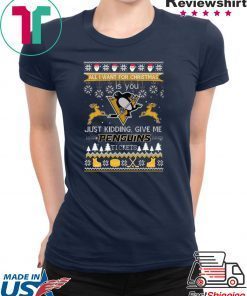 All I Want For Christmas Is You Pittsburgh Penguins Ice Hockey Ugly Christmas T-Shirt