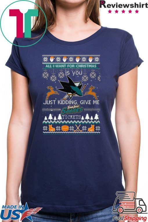 All I Want For Christmas Is You San Jose Sharks Ice Hockey Ugly Christmas T-Shirt