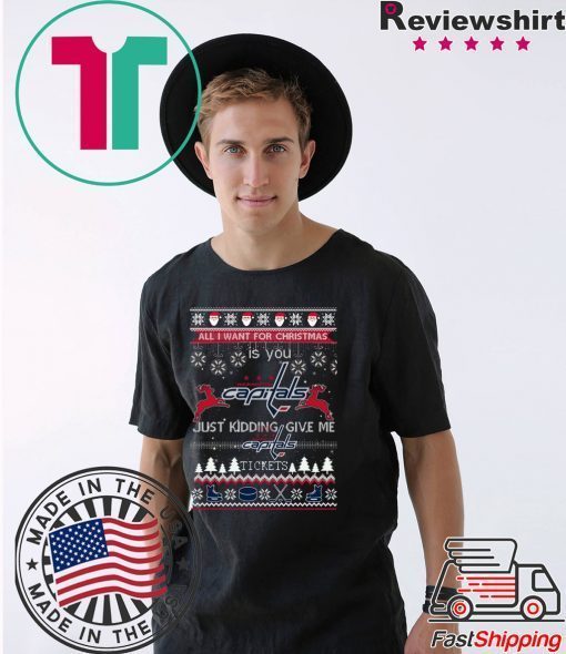 All I Want For Christmas Is You Washington Capitals Ice Hockey Ugly Christmas T-Shirt
