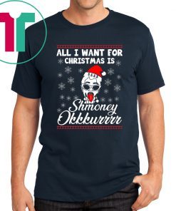 All I want for Christmas is Shmoney Okurrr T-Shirt