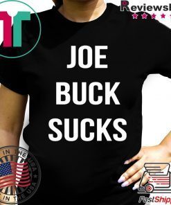 Joe Buck Sucks Cool Gift T-Shirt