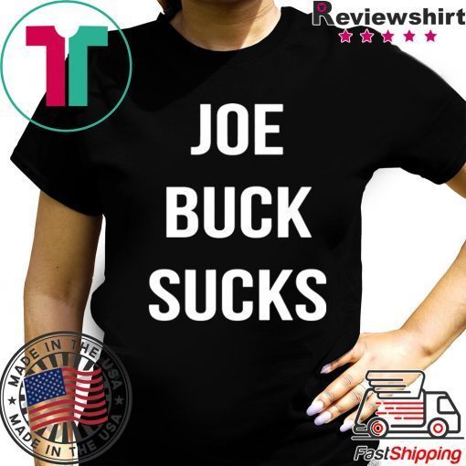 Joe Buck Sucks Cool Gift T-Shirt