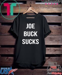 Joe Buck Sucks Cool Gift T-Shirt