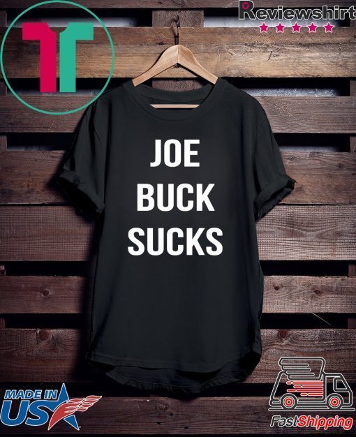 Joe Buck Sucks Cool Gift T-Shirt