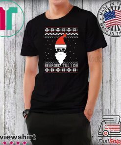 Bearded ’till I Die Christmas T-Shirt