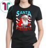 Beto O’Rourke Santa for President 2020 Shirts
