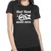 Black Metal Against Antifa T-Shirt For Mens Womens