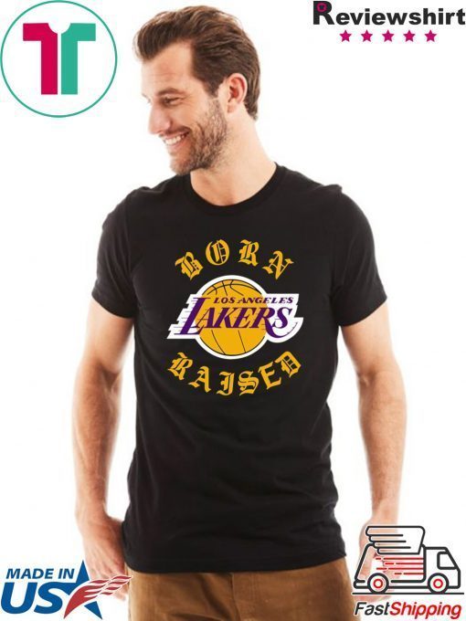 Born X-raised Los Angeles Lakers Shirt