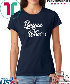 Bryce Who shirt