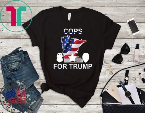 Buy Cops for Trump Minnesota T-Shirt