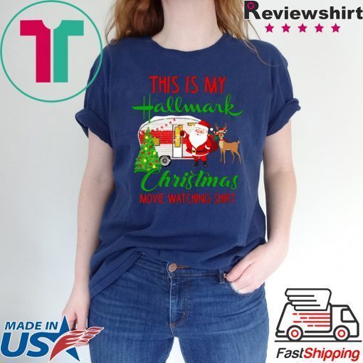 CAMPING THIS IS MY HALLMARK CHIRTMAS MOVIE WATCHING Tee Shirt