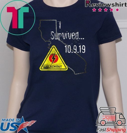 California Blackout Power Outage Survival Nor Cal PG& E T-Shirt