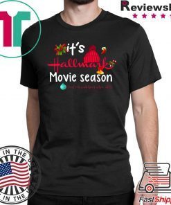 Christmas It’s Hallmark Movie Season And I’m Watching Them All T-Shirt