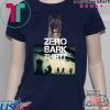 Conan Dog Hero Zero Bark Thirty Shirt
