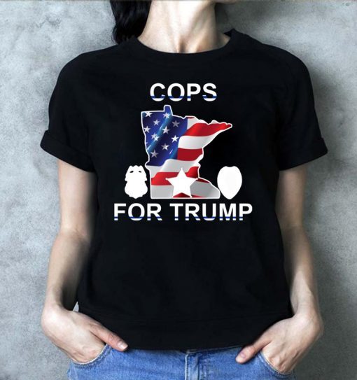 Cops For Trump Minneapolis Police T-Shirt Vote Donald Trump 2020