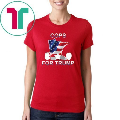 Cops For Trump Minneapolis Tee Shirt