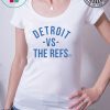 Creator of ‘Detroit vs Everybody’ releases ‘Detroit vs The Refs’ T-Shirt