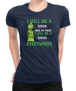 Custom name Grinch I will be a name here or there shirt