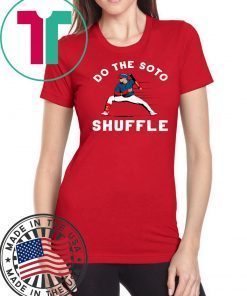 DO THE SOTO SHUFFLE SHIRT