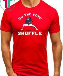 DO THE SOTO SHUFFLE SHIRT