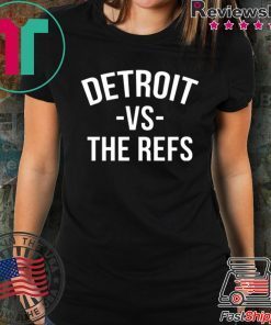 Detroit vs The Refs original T-Shirt