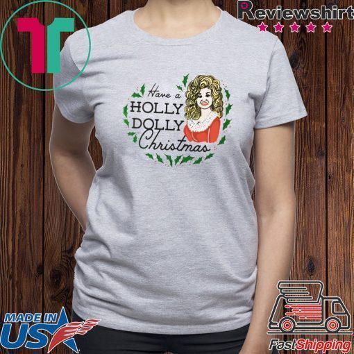 Dolly Parton Have a Holly Dolly Christmas ornament T-Shirt