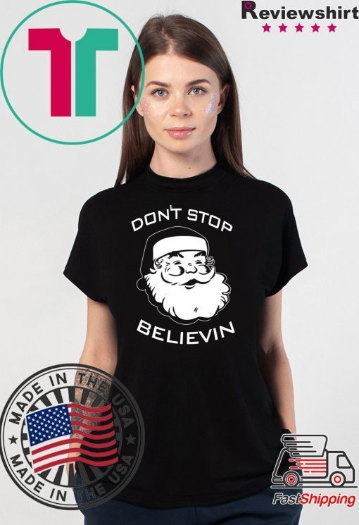 Don’t Stop Believin Christmas T-Shirt