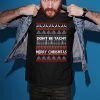 Don’t be Tachy Christmas T-Shirt
