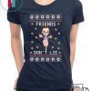 Eleven friends don’t lie Christmas T-Shirt