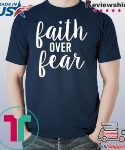 Faith over Fear Black Tee Shirt