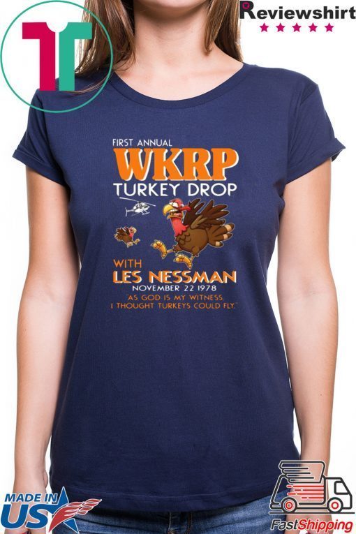 First Annual WKRP Turkey Drop Less Messman November 22 1978 Thanksgiving T-Shirt