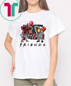 Friends tv show stranger things demogorgon pennywise it Shirt